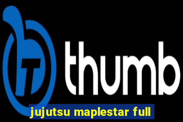 jujutsu maplestar full